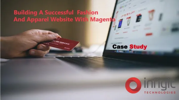 Building​ ​a​ ​Successful​ ​​ ​Fashion​ ​and​ ​Apparel​ ​Website​ ​with​ ​Magento