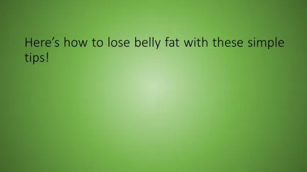 Here’s how to lose belly fat with these simple tips!