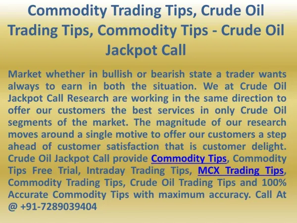 Commodity Trading Tips, Crude Oil Trading Tips, Commodity Tips - Crude Oil Jackpot Call