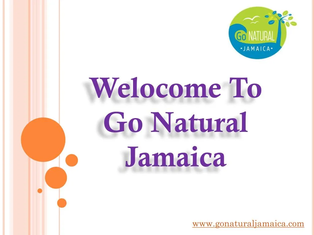 welocome to go natural jamaica