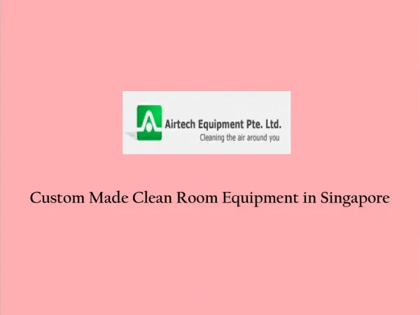 Custom Made Clean room Equipment