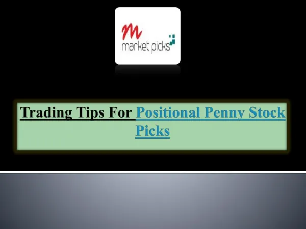 Positional Penny Stock Picks Tips By M-Market Picks