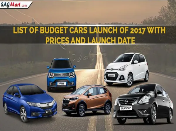 List of Budget Cars Launch of 2017 With prices and Launch Date
