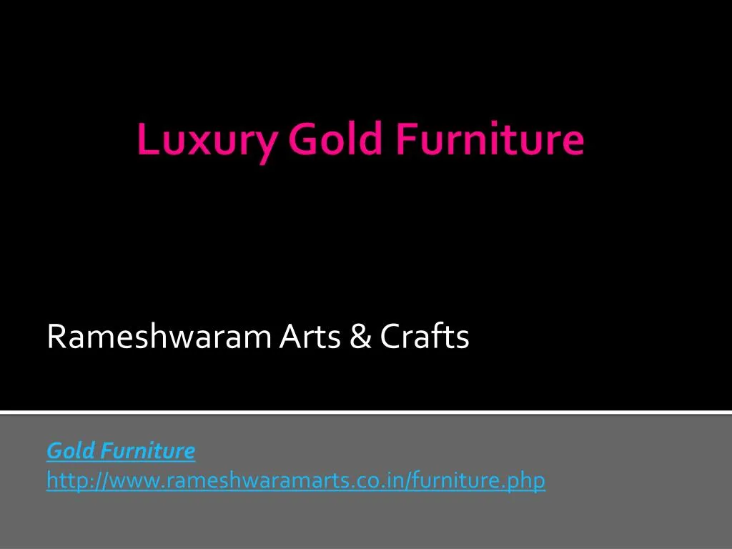 rameshwaram arts crafts gold furniture http www rameshwaramarts co in furniture php