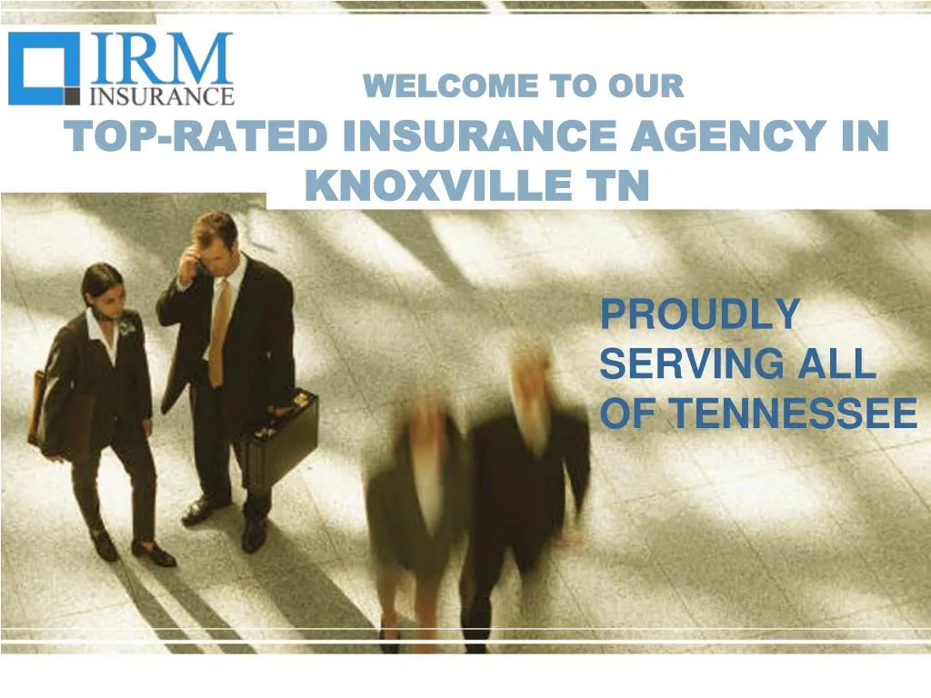 welcome to our top rated insurance agency in knoxville tn