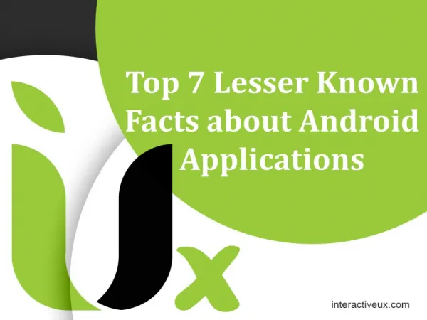 Top 7 Lesser Known Facts about Android Applications