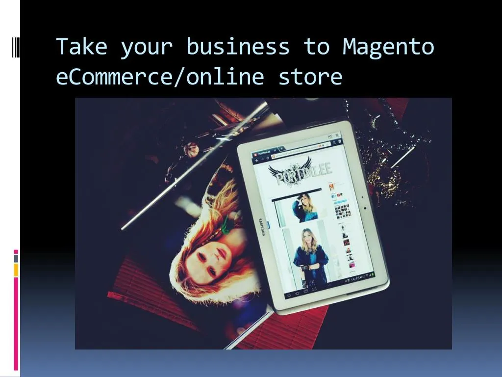 take your business to magento ecommerce online store