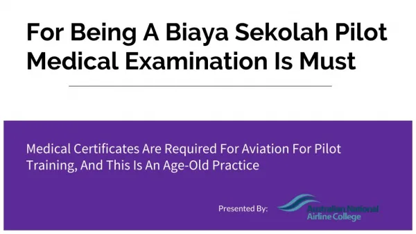 For Being A Biaya Sekolah Pilot Medical Examination Is Must