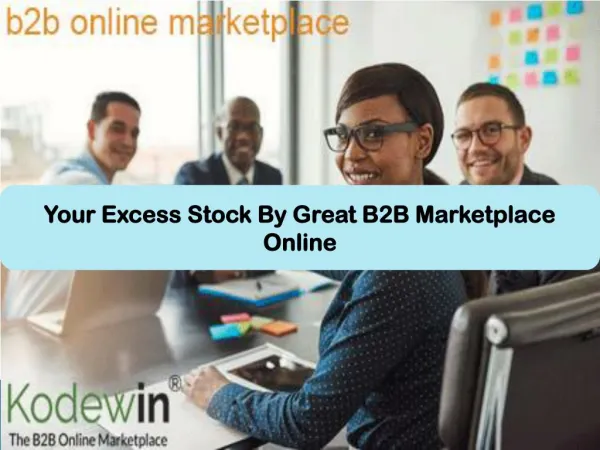 Your Excess Stock By Great B2B Marketplace Online