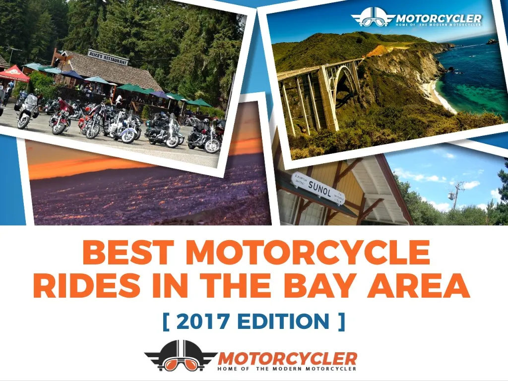 best motorcycle rides in the bay area 2017 edition