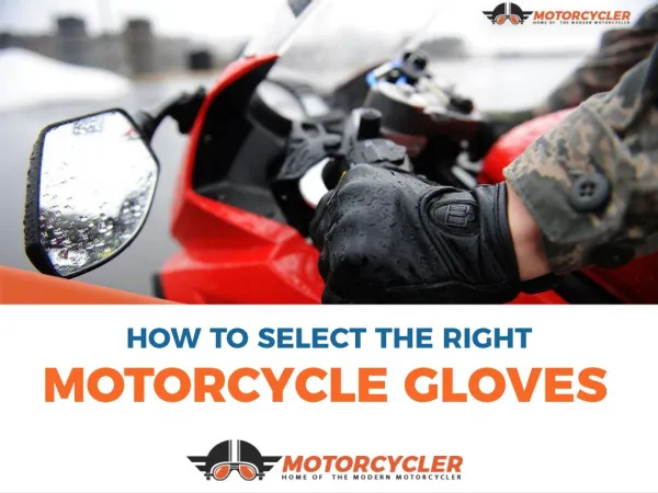 How to select the right motorcycle gloves