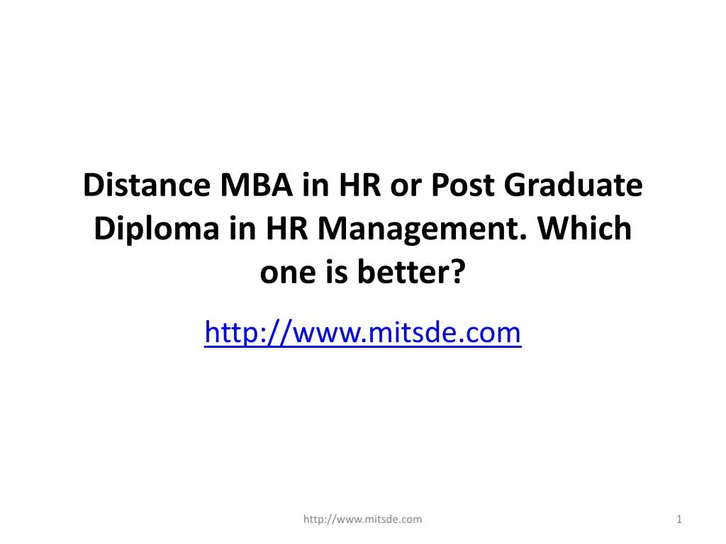distance mba in hr or post graduate diploma in hr management which one is better