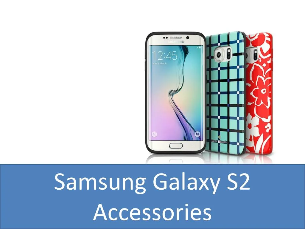 samsung galaxy s2 accessories