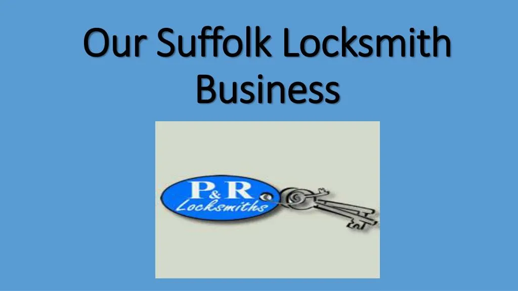our suffolk locksmith business