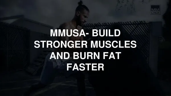 MMUSA- BUILD STRONGER MUSCLES AND BURN FAT FASTER