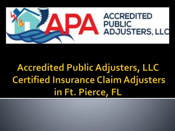 Accredited Public Adjusters, LLC - Certified Insurance Claim Adjusters in Ft. Pierce, FL
