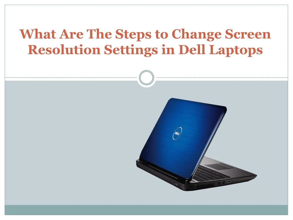 what are the steps to change screen resolution settings in dell laptops