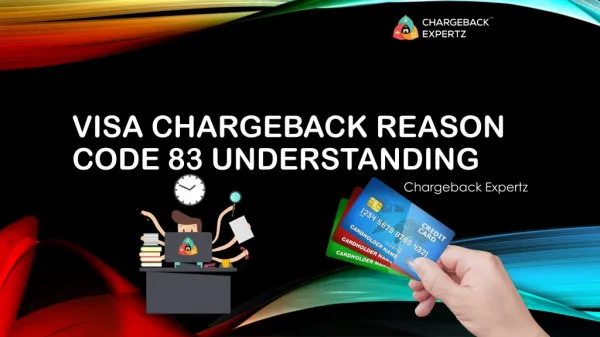 Visa Chargeback Reason Code 83