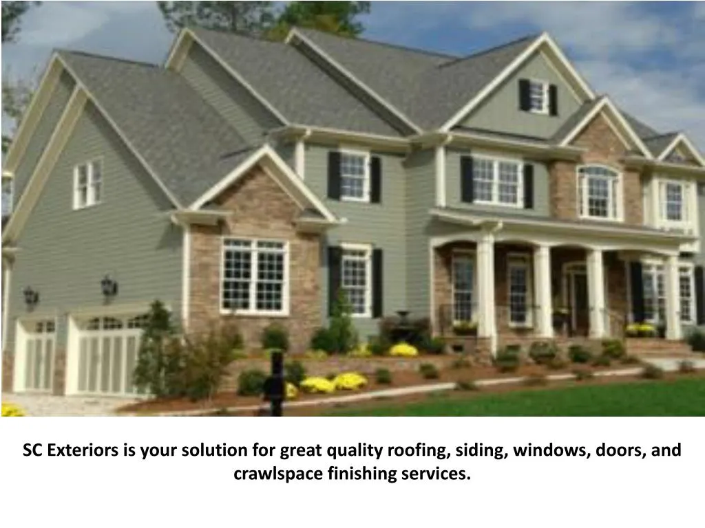 sc exteriors is your solution for great quality