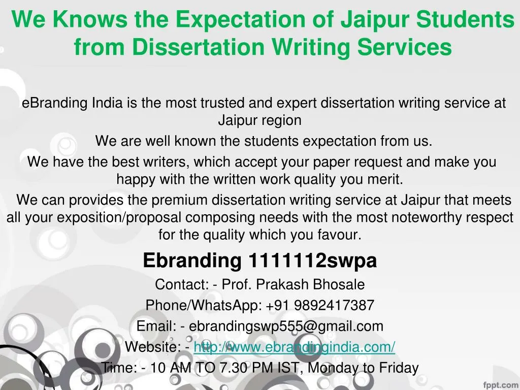 we knows the expectation of jaipur students from dissertation writing services
