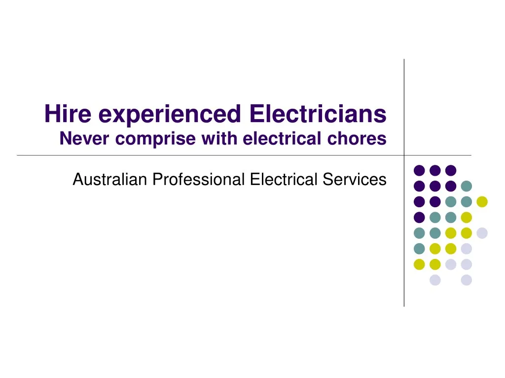hire experienced electricians never comprise with