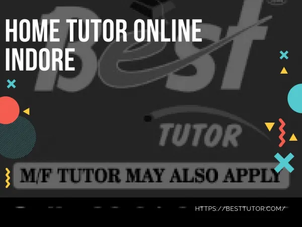 Home tutor online indore