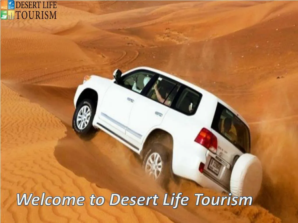 welcome to desert life tourism