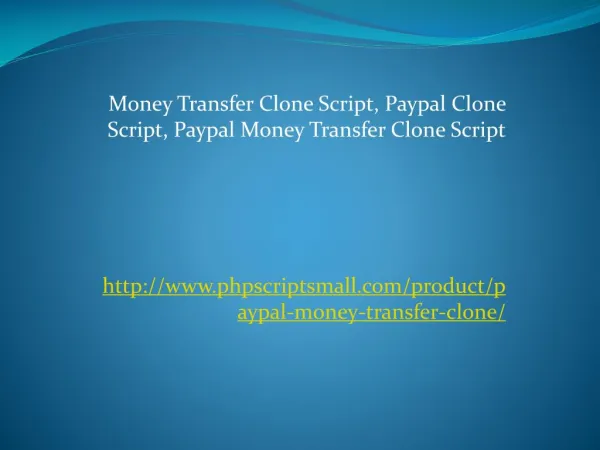 Money Transfer Clone Script, Paypal Clone Script