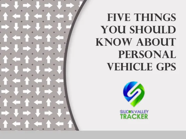 Five things you should know about Personal Vehicle gps