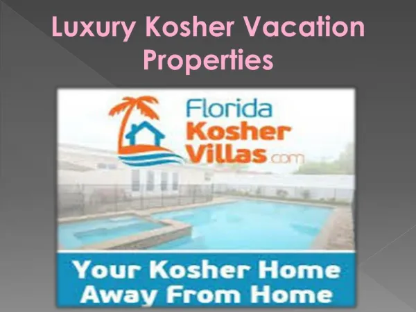 Luxury Kosher Vacation Properties