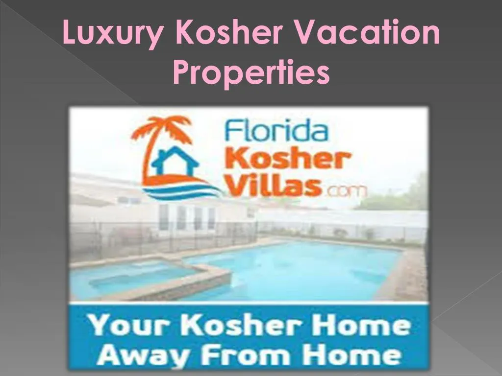 luxury kosher vacation properties