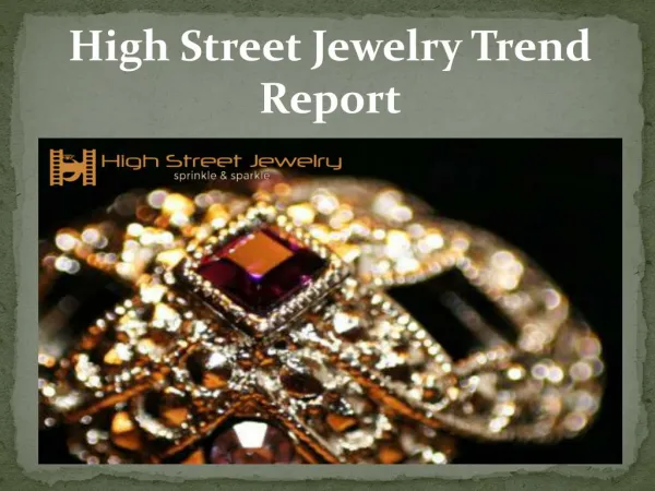 High Street Jewelry Trend Report