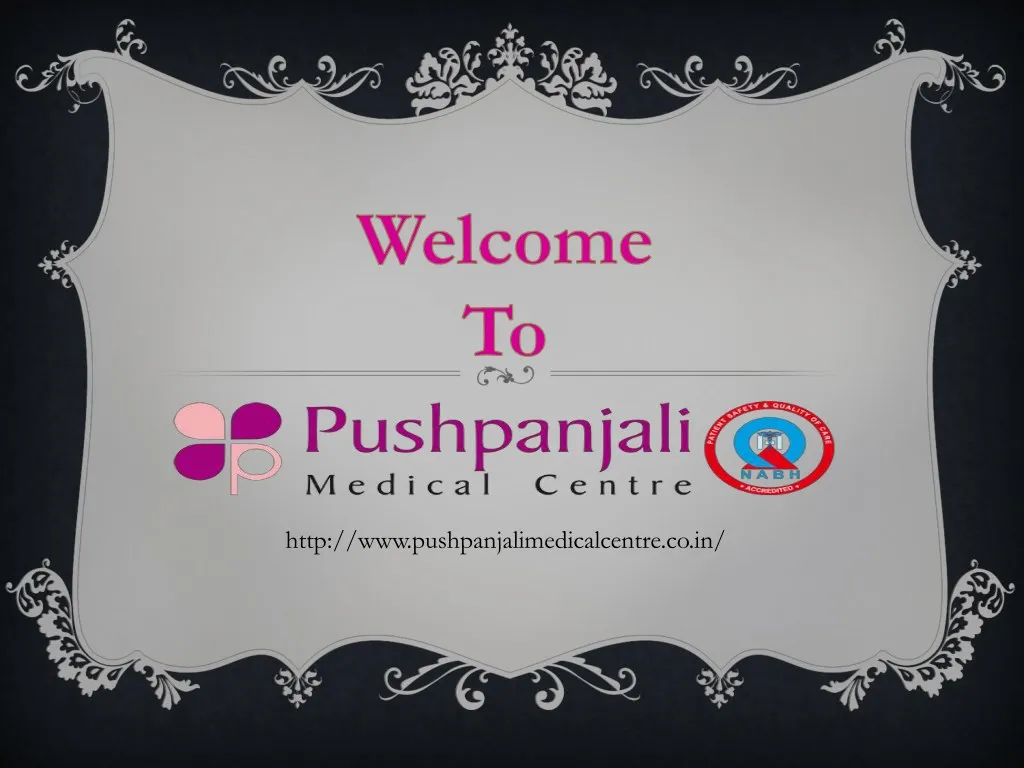 http www pushpanjalimedicalcentre co in