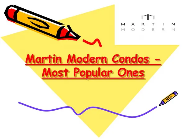 Most Popular Ones - Martin Modern Condos