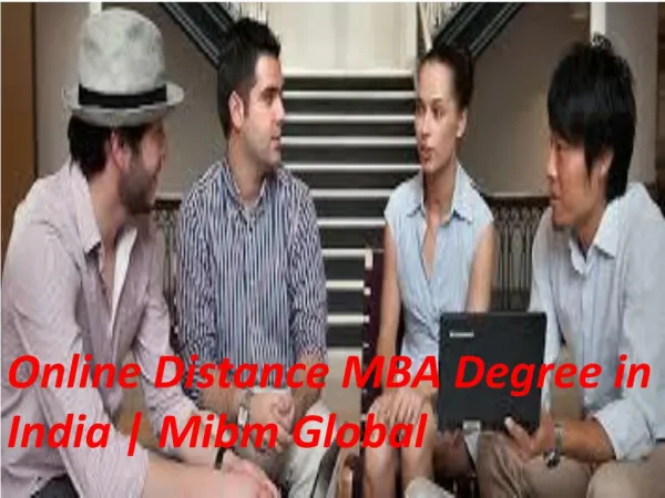 Online Distance MBA Degree in India as a prevalent elective in the MBA