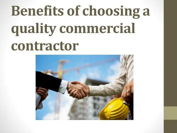 Benefits of choosing a quality commercial contractor