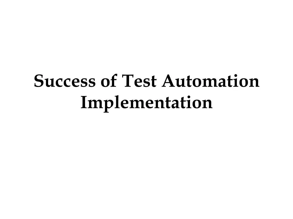 success of test automation implementation