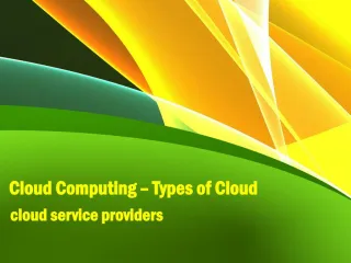 Cloud Computing – Types of Cloud - slide 1