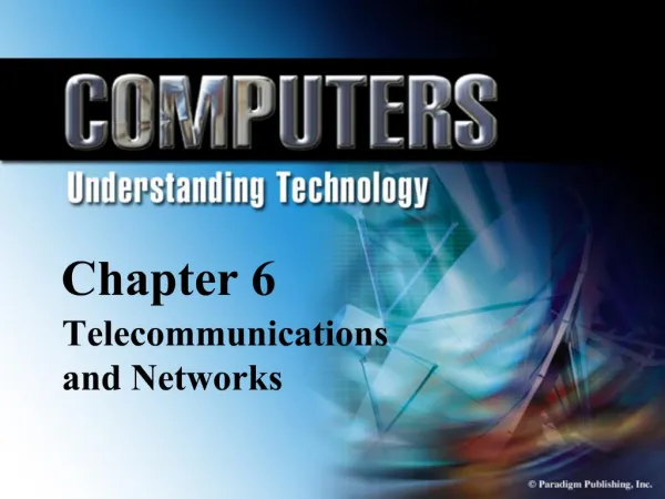 Chapter 6 Telecommunications and Networks