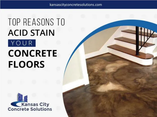Acid Stained Concrete in Kansas City – Top Reasons to Choose