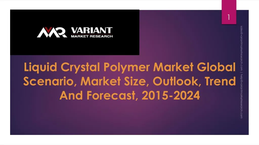 liquid crystal polymer market global scenario market size outlook trend and forecast 2015 2024