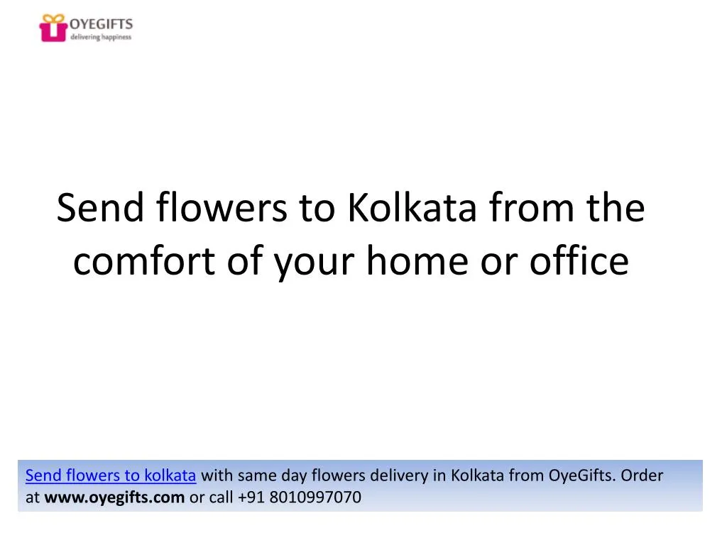 send flowers to kolkata from the comfort of your home or office