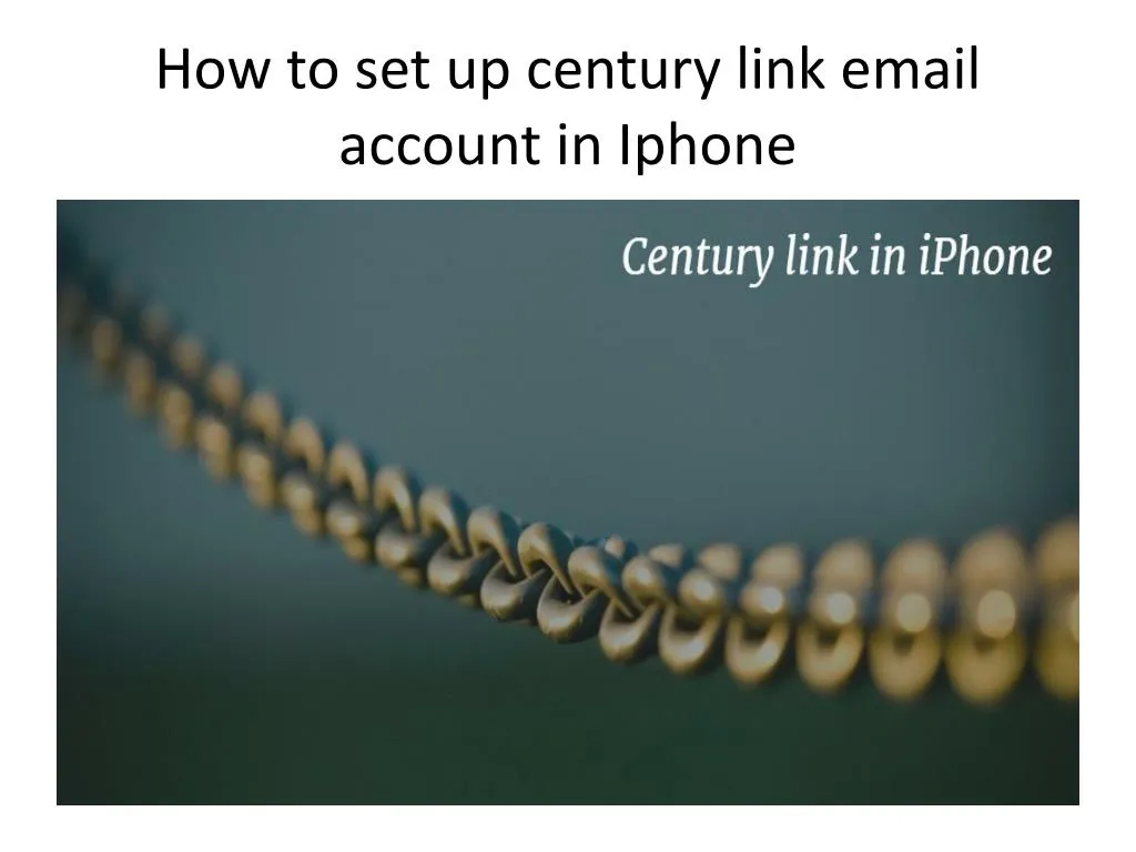 how to set up century link email account in i phone
