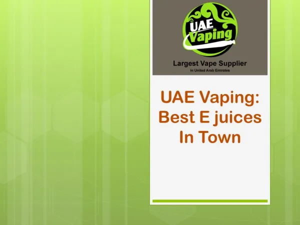 UAE Vaping: Best E juices In Town