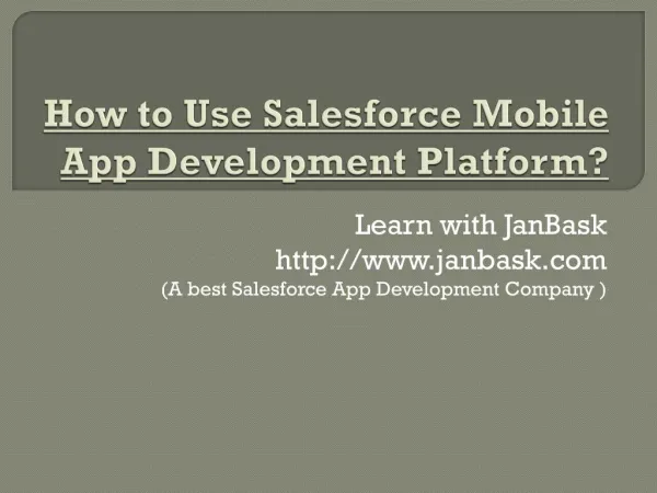 Learn How To Use Salesforce Mobile App Development Platform With JanBask