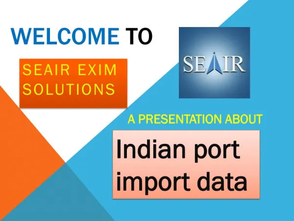 Measure Every Import Trade Activity of Top Indian Ports with the Help of Indian Port Import Data