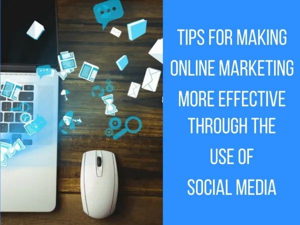 Tips For Making Online Marketing More Effective