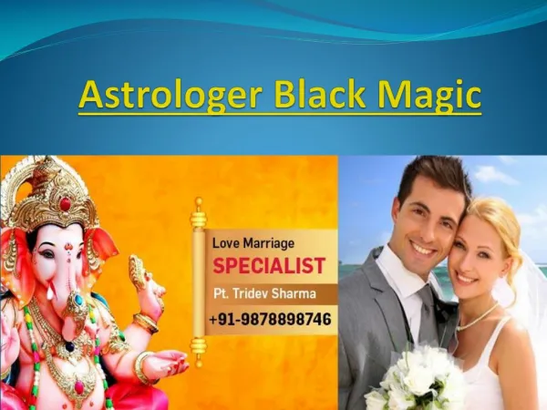 Astrologer black magic - Tridev sharma ji
