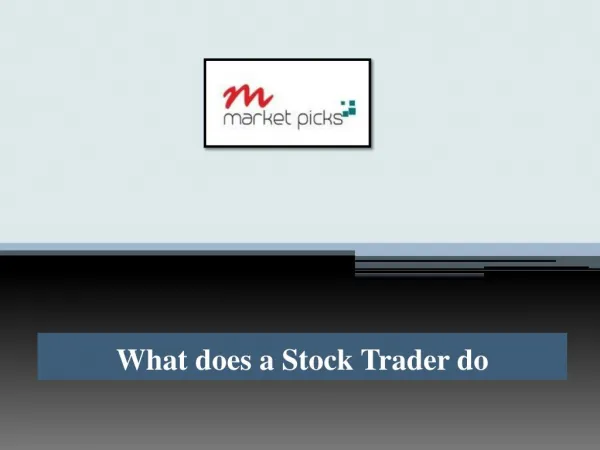 What Does A Stock Trader Do?