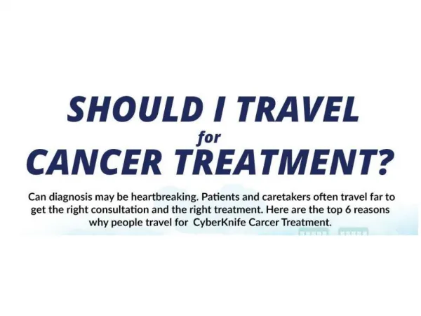 Should I Travel for Cancer Treatment